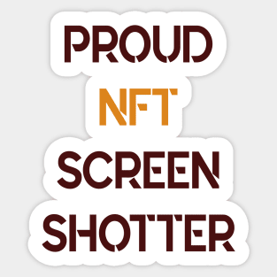 Proud Nft Screenshotter Sticker